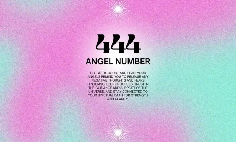 Understanding 444 Meaning